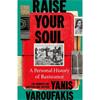 Yanis Varoufakis Raise Your Soul