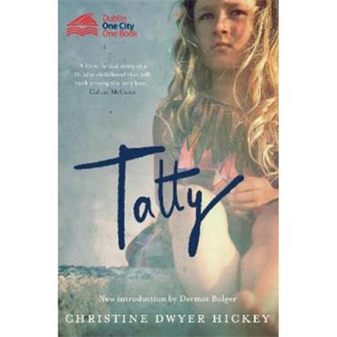 Christine Dwyer Hickey Tatty