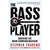 Stephen Travers The Bass Player: Surviving the Miami Showband Massacre