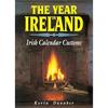 Kevin Danaher The Year In Ireland: Irish Calendar Customs