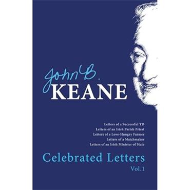 John B. Keane The Celebrated Letters Of John B. Keane