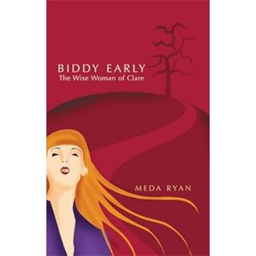Meda Ryan Biddy Early The Wise Woman of Clare