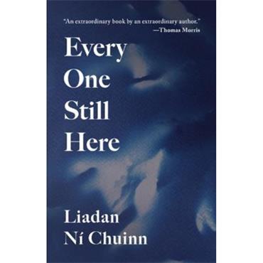 Liadan Ni Chuinn Every One Still Here