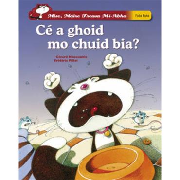 Gérard Moncomble Mise Maire Treasa Mi-Abha - Ce a Sciob Mo Chuid Bia?