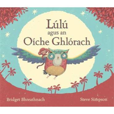Bridger Bhreathnach Lúlú Agus An Oíche Ghlórach