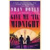 Oran Doyle Give Me 'Til Midnight