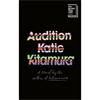 Katie Kitamura Audition