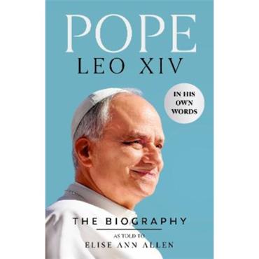 Elise Ann Allen Pope Leo XIV: The Biography