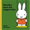 Dick Bruna Míofaí san áit súgartha: 2025