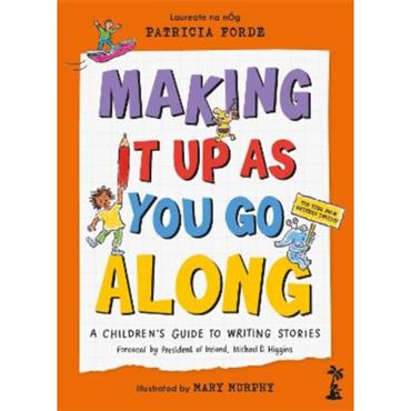 Patricia Forde Making It Up As You Go Along