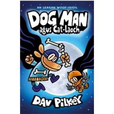 Dav Pilkey Dog Man Agus Cat Laoch