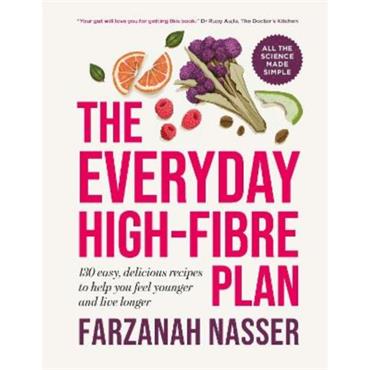 Farzanah Nasser The Everyday High-Fibre Plan