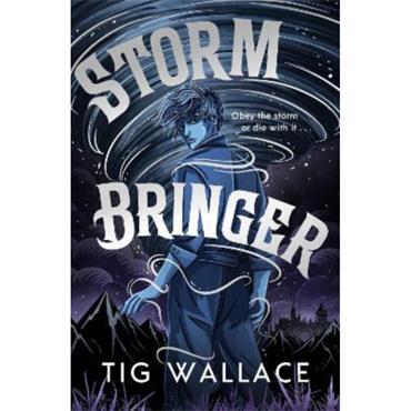 Tig Wallace Storm Bringer