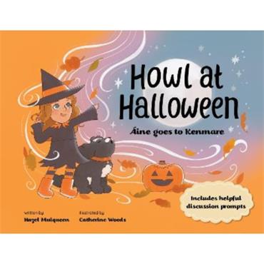Hazel Mulqueen Howl At Halloween: Áine Goes To Kenmare
