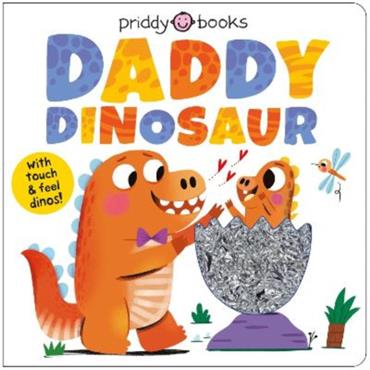 Priddy Books Daddy Dinosaur