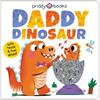 Priddy Books Daddy Dinosaur