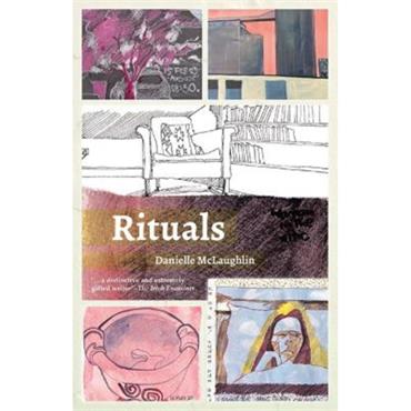 Danielle Mclaughlin Rituals