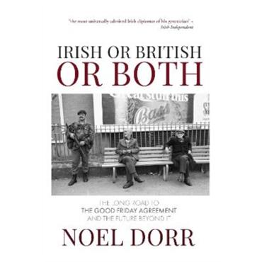 Noel Dorr Irish Or British Or Both