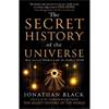 Jonathan Black The Secret History Of The Universe