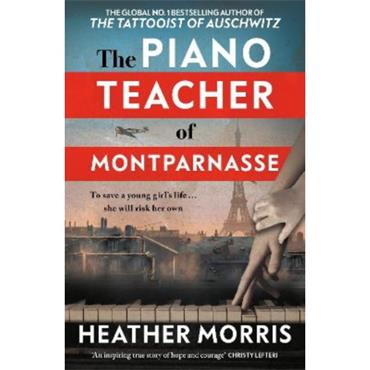 Heather Morris The Piano Teacher Of Montparnasse