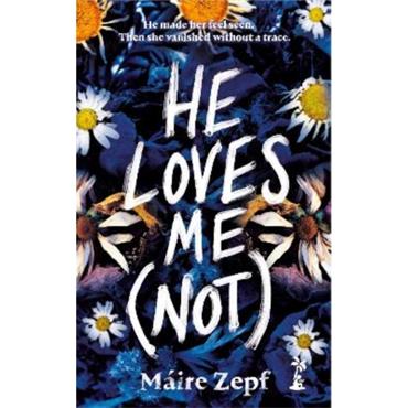 Maire Zepf He Loves Me (Not)