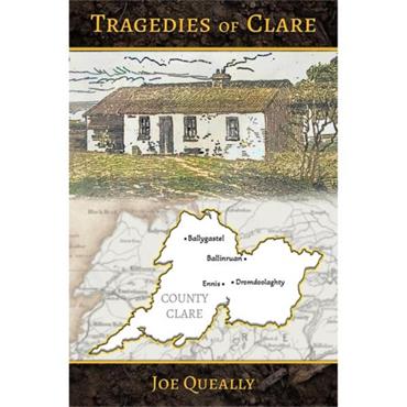 Joe Queally Tragedies Of Clare