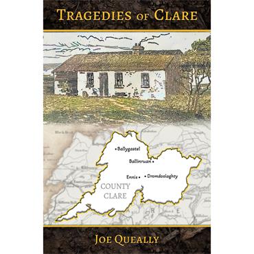 Joe Queally Tragedies Of Clare