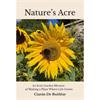 Ciarán De Buitléar Nature's Acre: An Irish Garden Memoir Of Making A Place Where Life Grows