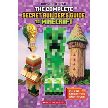Scholastic The Ultimate Secret Builder's Guide To Minecraft