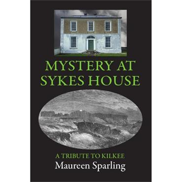 Mystery at Sykes House: A Tribute To Kilkee