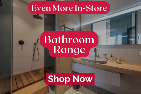 Browse our Bathroom Range - Merging Luxury with affordable prices