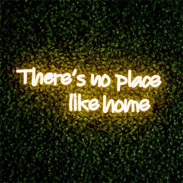 Neon Wall Sign - There’s no place like home - 38cm LED LV